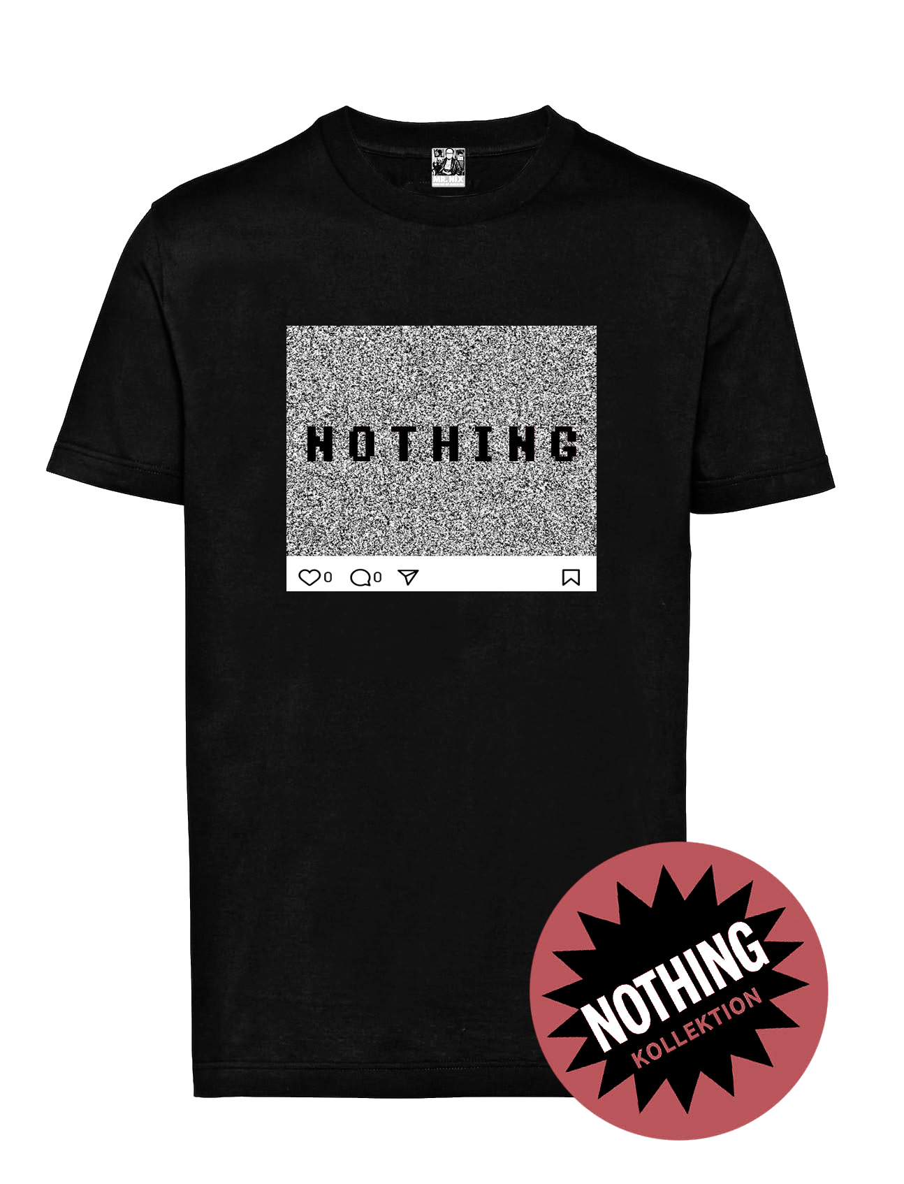 Mr. Nix NOTHING schwarz T-Shirt